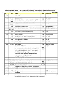 International Energy Seminar  Jan 15-Jan 21, 2012 Graduate School of Energy Science, Kyoto University (as of 12th Jan)  date