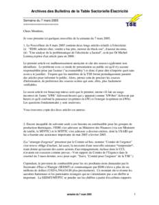 Archives des Bulletins de la Table Sectorielle Électricité Semaine du 7 mars 2005 ==================== Chers Membres, Je vous presente ici quelques nouvelles de la semaine du 7 marsLe Nouvelliste du 8 mars 20