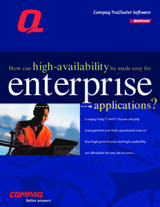 Compaq TruCluster Software TM How can  high-availability be made easy for