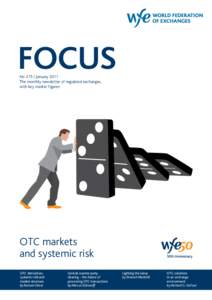 FOCUS No 215 | January 2011 The monthly newsletter of regulated exchanges, with key market figures  OTC markets