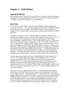 Politics of the United States / Child Abuse Prevention and Treatment Act / Foster care / Personal Responsibility and Work Opportunity Act / Child and family services / Temporary Assistance for Needy Families / Welfare / Aid to Families with Dependent Children / Supplemental Nutrition Assistance Program / Federal assistance in the United States / Government / Family