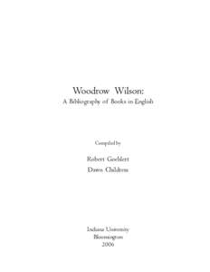 Academia / John M. Cooper / Edith Bolling Galt Wilson / Ellen Axson Wilson / Woodrow / Idealism in international relations / Wilsonian / Joseph Cari /  Jr. / Woodrow Wilson National Fellowship Foundation / Woodrow Wilson / First Ladies of the United States / United States