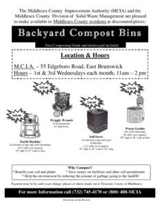 The Middlesex County Improvement Authority (MCIA) and the Middlesex County Division of Solid Waste Management are pleased to make available to Middlesex County residents at discounted prices: Backyard Compost Bins Free C