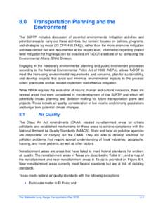 8.0  Transportation Planning and the Environment  The SLRTP includes discussion of potential environmental mitigation activities and