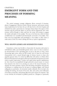 CHAPTER 8  EMERGENT FORM AND THE PROCESSES OF FORMING MEANING The writer’s emergent strategic judgments about construal of situation,