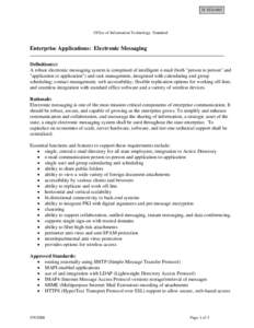 IT STD-003  Office of Information Technology Standard Enterprise Applications: Electronic Messaging Definition(s):