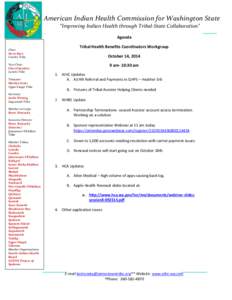 American Indian Health Commission for Washington State “Improving Indian Health through Tribal-State Collaboration” Agenda Chair Steve Kutz Cowlitz Tribe