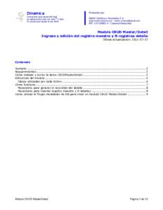 Dinámica  Framework para desarrollo fácil de aplicaciones web con JavaTM y Ajax. En producción desde el año 2004.