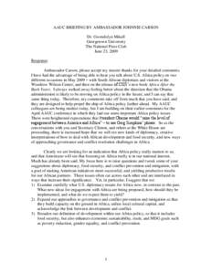 AAUC BRIEFING BY AMBASSADOR JOHNNIE CARSON Dr. Gwendolyn Mikell Georgetown University The National Press Club June 23, 2009 Response: