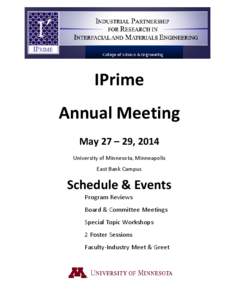 IPrime Annual Meeting May 27 – 29, 2014 University of Minnesota, Minneapolis East Bank Campus