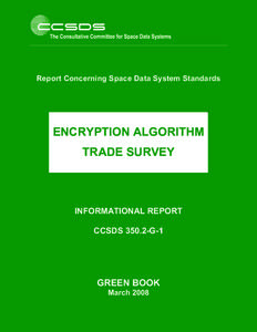 Report Concerning Space Data System Standards  ENCRYPTION ALGORITHM TRADE SURVEY  INFORMATIONAL REPORT