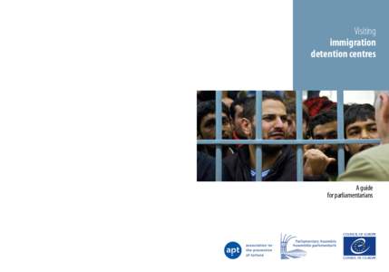 This guide therefore aims to raise awareness of this right and encourage and assist parliamentarians in carrying out visits to detention centres by: Prems[removed]Many parliamentarians across Europe have a right to visit 