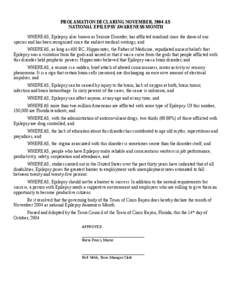 PROLAMATION DECLARING NOVEMBER, 2004 AS NATIONAL EPILEPSY AWARENESS MONTH WHEREAS, Epilepsy, also known as Seizure Disorder, has afflicted mankind since the dawn of our species and has been recognized since the earliest 