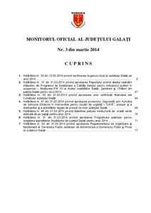 MONITORUL OFICIAL AL JUDEŢULUI GALAŢI Nr. 3 din martie 2014 CUPRINS 1. Hotărârea nr. 34 din[removed]privind rectificarea bugetului local al Judeţului Galaţi pe anul 2014 …………………….................