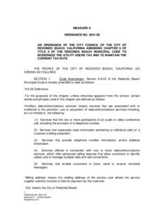 MEASURE A ORDINANCE NO[removed]AN ORDINANCE OF THE CITY COUNCIL OF THE CITY OF REDONDO BEACH, CALIFORNIA AMENDING CHAPTER 9 OF TITLE 8 OF THE REDONDO BEACH MUNICIPAL CODE TO