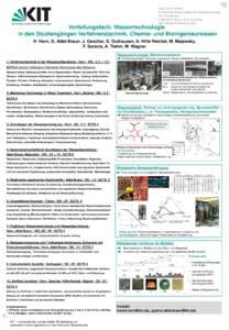 Engler-Bunte-Institut Lehrstuhl für Wasserchemie und Wassertechnologie Prof. Harald Horn Engler-Bunte-Ring , 76131 Karlsruhe http://wasserchemie.ebi.kit.edu/