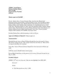 ARIHSL Annual Dinner Business Meeting Minutes June 10, 2009 Greenwood Inn, Warwick 6:00 p.m.