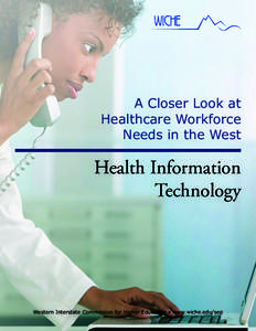 A Closer Look at Healthcare Workforce Needs in the West Health Information Technology