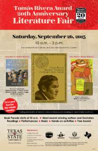 Tomás Rivera Award  20th Anniversary Literature Fair Saturday, September 26, 2015