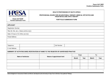 Form 18 F OCP Portfolio Submission Form HEALTH PROFESSIONS OF SOUTH AFRICA PROFESSIONAL BOARD FOR OCCUPATIONAL THERAPY, MEDICAL ORTHOTICS AND PROSTHETICS AND ARTS THERAPY