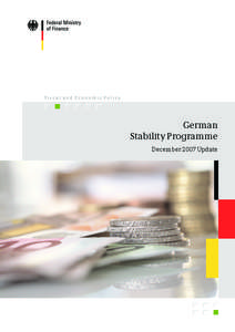 Fiscal and Economic Policy  German Stability Programme December 2007 Update