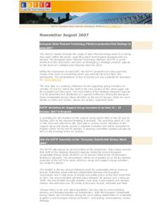 ESTTP: European Solar Thermal Technology Platform| www.esttp.org  Newsletter August 2007 European Solar Thermal Technology Platform presented first findings at estec2007 The need to rapidly increase the usage of solar th