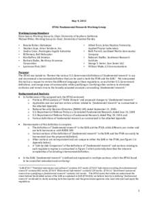 May 9, 2013 DTAG Fundamental Research Working Group Working Group Members: Dava Casoni, Working Group Co-Chair, University of Southern California Michael Miller, Working Group Co-Chair, University of Central Florida •