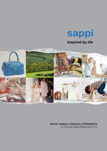 living with sappi GROUP ANNUAL FINANCIAL STATEMENTS for the year ended September 2014 group annual financial statements