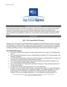 Revised, [removed]OVERALL GOAL OF PROGRAM Florida High School/High Tech (HSHT) is designed to 1) reduce the dropout rate of students with disabilities 2) increase their enrollment in post secondary education/training an