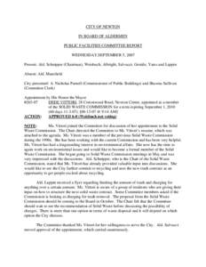 CITY OF NEWTON IN BOARD OF ALDERMEN PUBLIC FACILITIES COMMITTEE REPORT WEDNESDAY,SEPTEMBER 5, 2007 Present: Ald. Schnipper (Chairman), Weisbuch, Albright, Salvucci, Gentile, Yates and Lappin Absent: Ald. Mansfield