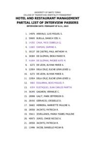 UNIVERSITY OF SANTO TOMAS COLLEGE OF TOURISM AND HOSPITALITY MANAGEMENT HOTEL AND RESTAURANT MANAGEMENT PARTIAL LIST OF INTERVIEW PASSERS INTERVIEW DATE: FEBRUARY 07 & 21, 2015