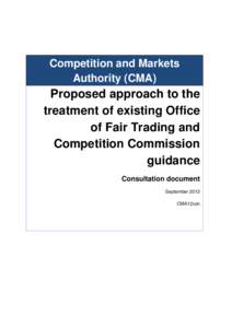 Proposed approach to the treatment of existing Office of Fair Trading and Competition Commission guidance: consultation document