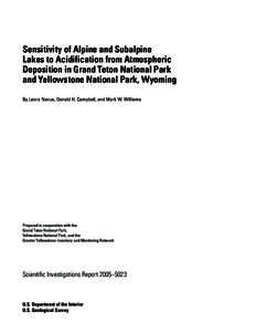 Sensitivity of Alpine and Subalpine Lakes to Acidification from Atmospheric Deposition in Grand Teton National Park and Yellowstone National Park, Wyoming By Leora Nanus, Donald H. Campbell, and Mark W. Williams