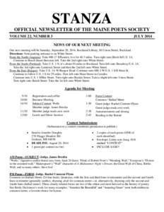 STANZA OFFICIAL NEWSLETTER OF THE MAINE POETS SOCIETY VOLUME 22, NUMBER 3 JULY 2014 NEWS OF OUR NEXT MEETING