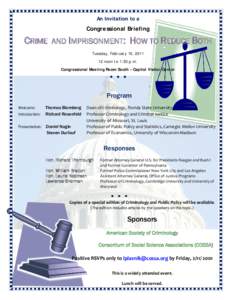 An Invitation to a  Congressional Briefing CRIME AND IMPRISONMENT: HOW TO REDUCE BOTH Tuesday, February 15, 2011