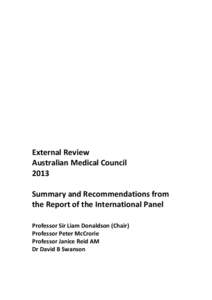 External Review Australian Medical Council 2013 Summary and Recommendations from the Report of the International Panel Professor Sir Liam Donaldson (Chair)