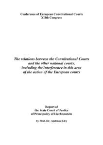 Conference of European Constitutional Courts XIIth Congress The relations between the Constitutional Courts and the other national courts, including the interference in this area