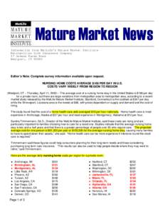 Mature Market News Information from MetLife’s Mature Market Institute Metropolitan Life Insurance Company 57 Greens Farms Road Westport, CT 06880