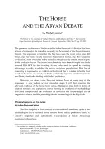 THE HORSE AND THE ARYAN DEBATE by Michel Danino* (Published in the Journal of Indian History and Culture of the C. P. Ramaswami Aiyar Institute of Indological Research, Chennai, September 2006, No.13, pp.)