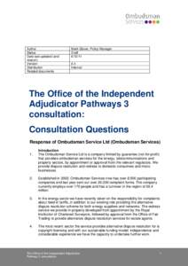 Ombudsman / Ethics / Sociology / Alternative dispute resolution / Office of the Independent Adjudicator / Financial Ombudsman Service / Ombudsmen in Australia / Dispute resolution / Legal professions / Law