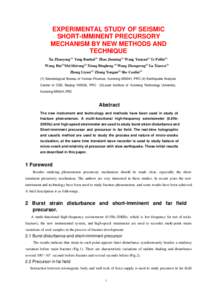 EXPERIMENTAL STUDY OF SEISMIC SHORT-IMMINENT PRECURSORY MECHANISM BY NEW METHODS AND TECHNIQUE Xu Zhaoyong(1) Yang Runhai(1) Zhao Jinming(1) Wang Yunyun(1) Li Peilin(1) Wang Bin(1)Mei Shirong(2) Xiong Bingheng (3) Wang Z