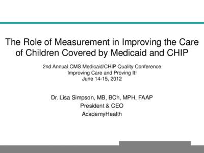The Role of Measurement in Improving the Care of Children Covered by Medicaid and CHIP