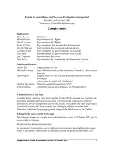 Comité de surveillance du Processus d’évaluation indépendant Réunion du 26 février 2013 Vancouver (Colombie-Britannique) Compte rendu Participants