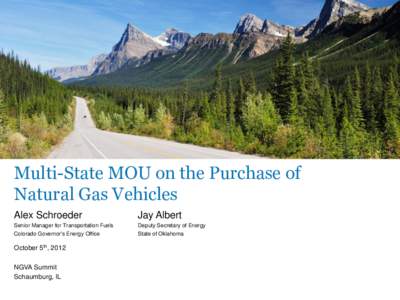Multi-State MOU on the Purchase of Natural Gas Vehicles Alex Schroeder Jay Albert