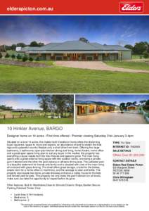 elderspicton.com.au  10 Hinkler Avenue, BARGO Designer home on 14 acres - First time offered - Premier viewing Saturday 31st January 3-4pm Situated on a level 14 acres, this master built 5 bedroom home offers the discern
