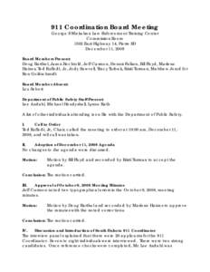 911 Coordination Board Meeting George S Mickelson Law Enforcement Training Center Commission Room 1302 East Highway 14, Pierre SD December 11, 2008 Board Members Present: