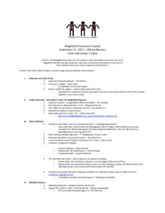 Ridgefield Prevention Council September 17, 2013 – Official Minutes Town Hall Annex 7:15pm Mission: The Ridgefield Prevention Council supports a safe and healthy environment for all of Ridgefield’s families through a