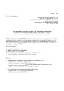 March 17, 2016 To whom it may concern: Company name: SCREEN Holdings Co., Ltd. Representative: Eiji Kakiuchi, President (Code Number: 7735, First Section of Tokyo Stock Exchange) For inquiries: Yoshihisa Ishikawa