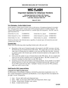 SECOND MAILING OF THIS NOTICE  WIC FLASH Important Updates for Arkansas Vendors Arkansas Department of Health, WIC Program 5800 W. 10th Street, Suite 810, Little Rock, AR 72204