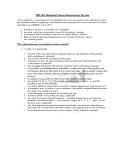 2015 SBA Mississippi Young Entrepreneur of the Year To be considered a young entrepreneur, the individual must serve as a majority owner and operate or bear principal responsibility for operating a small business with a 